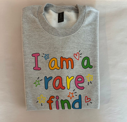 I am a rare find Sweatshirt