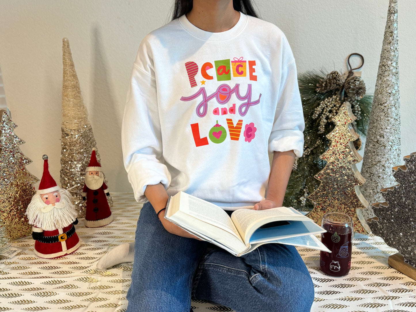 Peace Joy and Love Sweatshirt